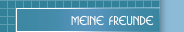Meine Freunde